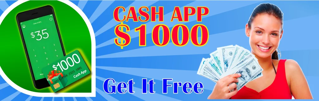 GetItFree-CashApp $1000